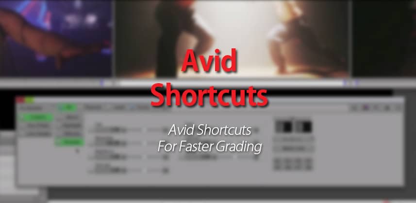 Avid Shortcuts: How to Color Correct Faster in Avid Media Composer
