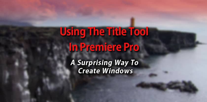 Learn how to use the Premiere Pro Title Tool to create masks and Vignettes for color correction