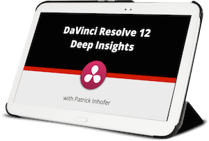 DaVinci Resolve 12 Advanced Insights